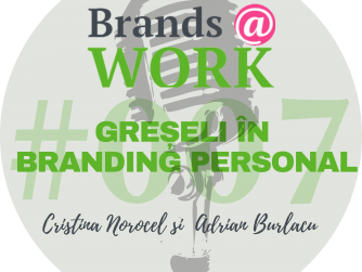 Greșeli în procesul de branding personal S1E007