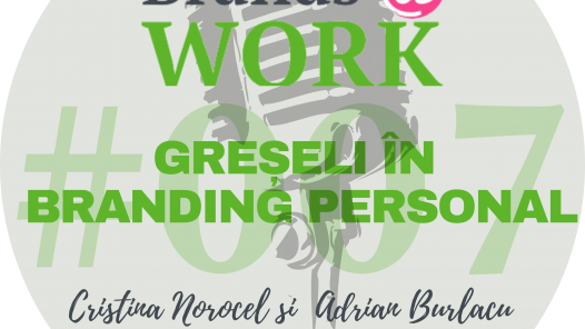 Greșeli în procesul de branding personal S1E007