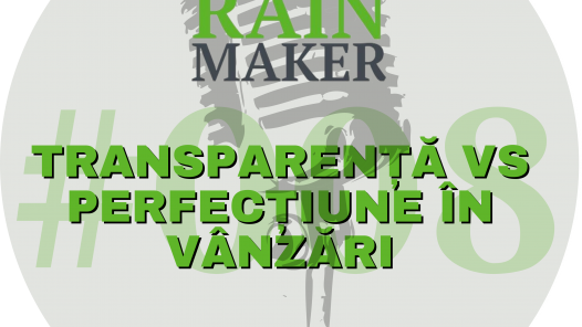 Transparență vs perfecțiune în vânzări S1E008