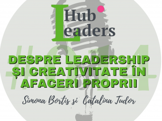 Despre leadership si creativitate in afaceri proprii. S1E014