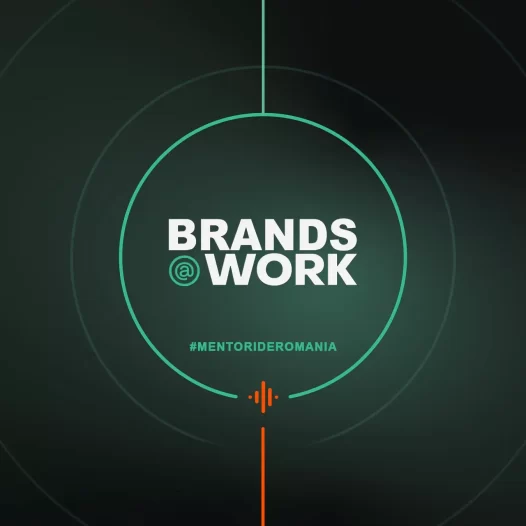 Brands at Work Podcasturi Romanesti