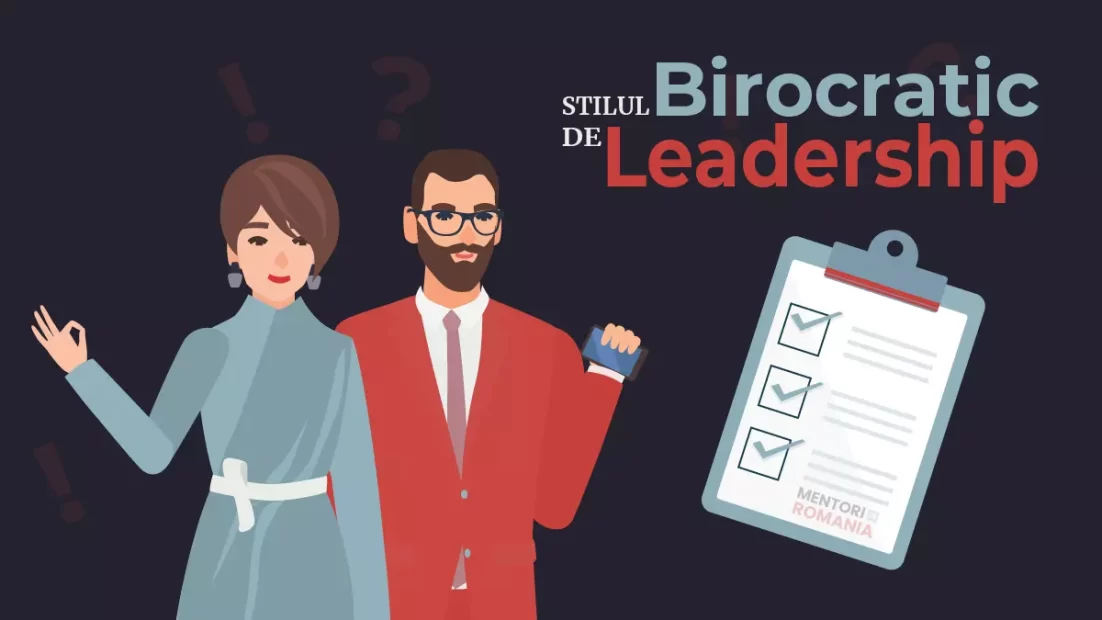 stilul birocratic de leadership strategii de transformare a leadershipului